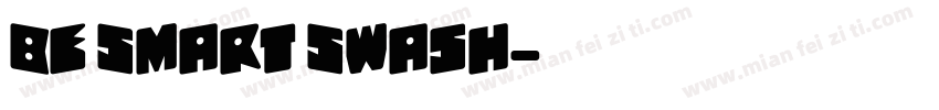 Be Smart Swash字体转换